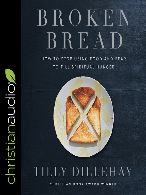 Title details for Broken Bread by Tilly Dillehay - Available